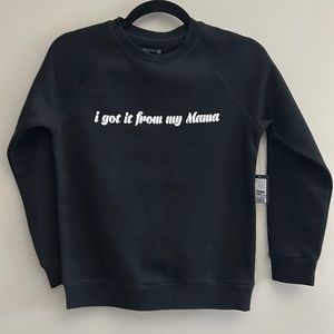 NWT:  (6-8 years) Brunette The Label Kids "I Got It From My Mama" Crew